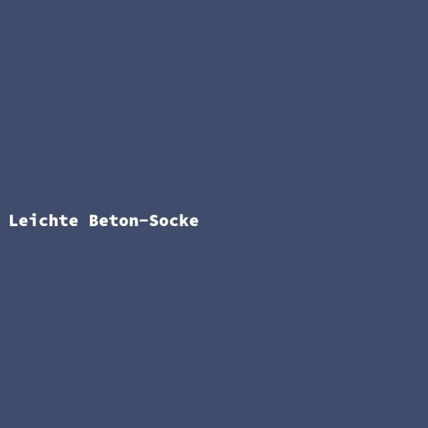 Leichte Beton-Socke