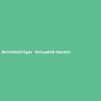 Reichhaltiger Polyamid-Mantel