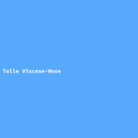 Tolle Viscose-Hose