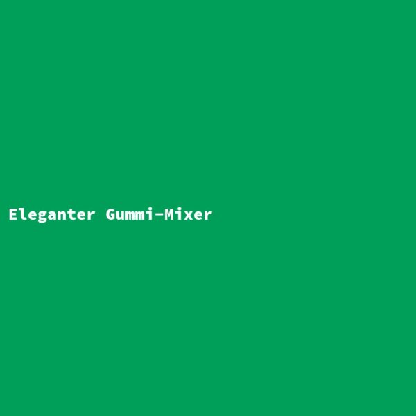 Eleganter Gummi-Mixer