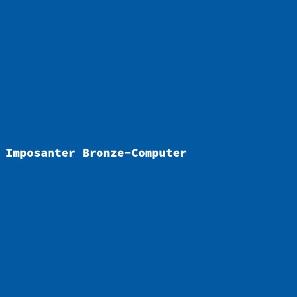 Imposanter Bronze-Computer