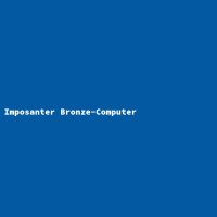 Imposanter Bronze-Computer