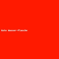 Gute Wasser-Flasche